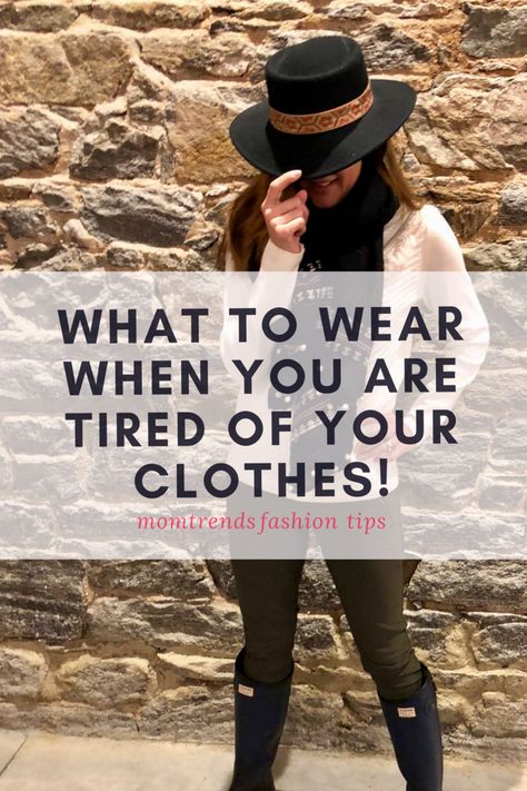 What to wear when you are tired of your clothes. How to style your clothes when you are bored with your closet. MomTrends.com #ootd #outfit #whatiwore #winteroutfit Mom Winter Outfits Casual, Tired Dress, Style Your Clothes, Mom Outfits Winter, Dress To Impress Outfits, Dress Better, Blogging Ideas, Fashion Artwork, Cozy Winter Outfits