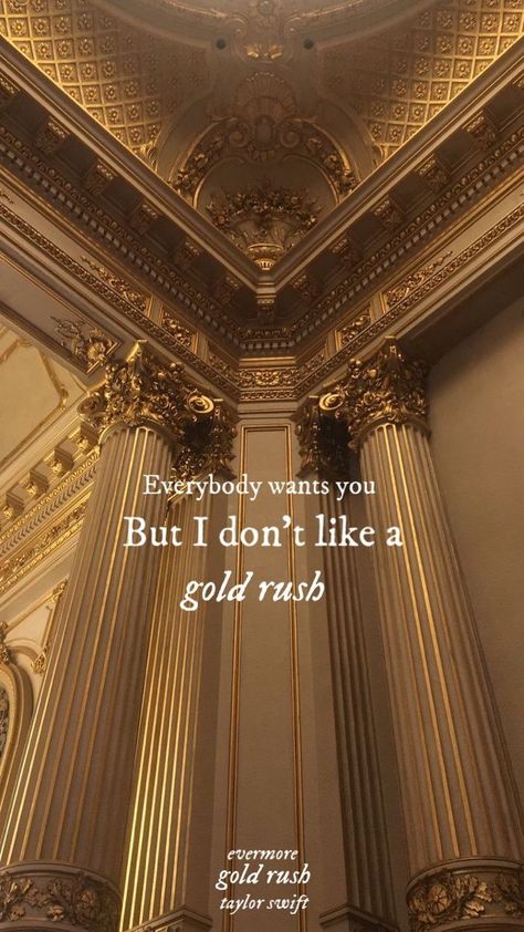 Gold Rush Taylor Swift, Evermore Poster, Lyric Wallpaper, Taylor Swift Lyric Quotes, Taylor Swift Song Lyrics, Taylor Lyrics, All About Taylor Swift, Taylor Swift Posters, Taylor S