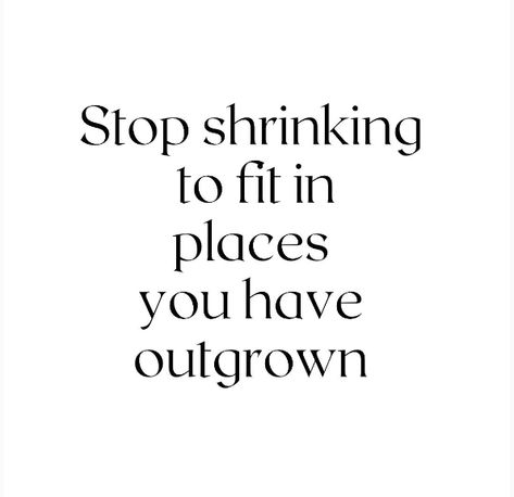 Don’t Shrink Yourself Quotes, Don't Shrink Yourself Quotes, Shrink Yourself Quotes, Be Independent Quotes, Piercings Quotes, Independent Quotes, Selfcare Motivation, Independent Woman, Vision Board Affirmations