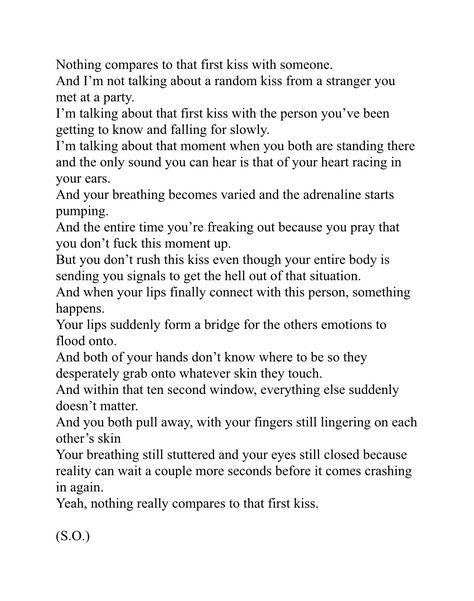 That first kiss. Remember it like it was yesterday. The crazy thing is that even now when we kiss....I still feel this. Quotes About Liking Someone, Romantic Excerpts, Poetic Love, Comfortable Love, Fina Ord, Love Quotes For Her, The Perfect Guy, Poem Quotes, First Kiss