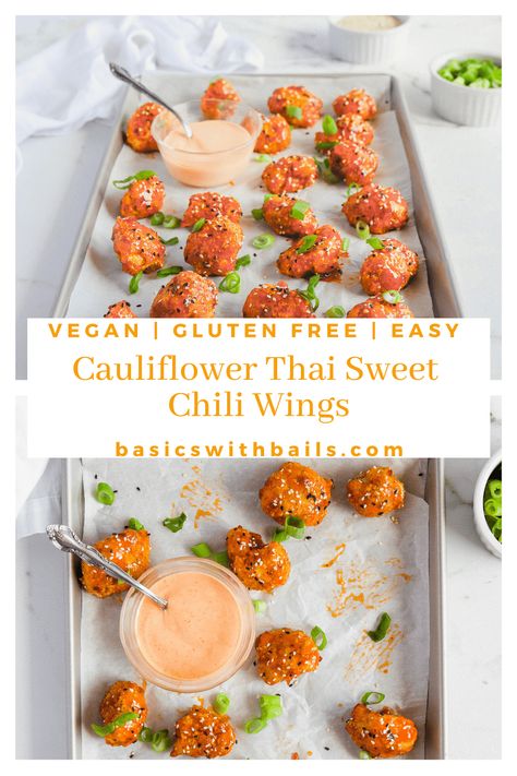 Sweet Chili Cauliflower Bites Air Fryer, Sweet Chili Cauliflower, Chili Cauliflower, Sweet Chili Wings, Homemade Sweet Chili Sauce, Chili Wings, Thai Appetizer, Keto Veggies, Vegan Baked