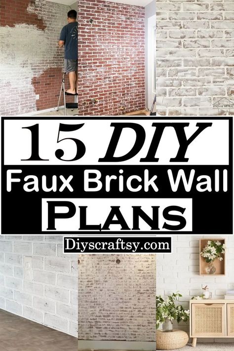 DIY Faux Brick Wall Plans For Home Decor Diy Faux Brick Wall, Faux Brick Wall, Faux Brick Walls, Faux Brick, 15 Diy, Brick Wall, Curb Appeal, Living Area, Building A House