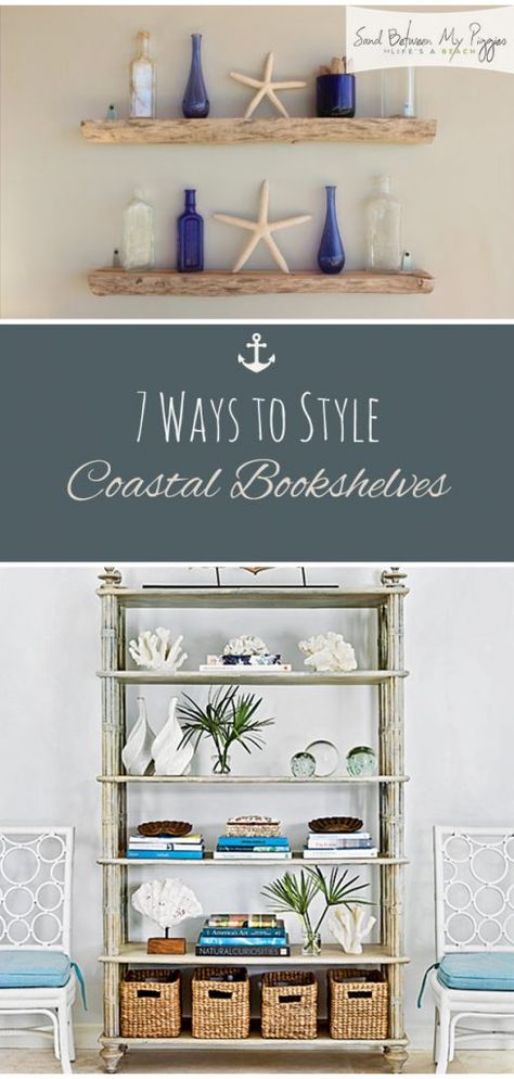 Beach Bookshelf, Coastal Shelf Decor, Diy Bookshelves, Beach House Decor Coastal Style, Diy Coastal Decor, Coastal Style Decorating, Coastal Home Decor, Bookshelf Styling, House Beach