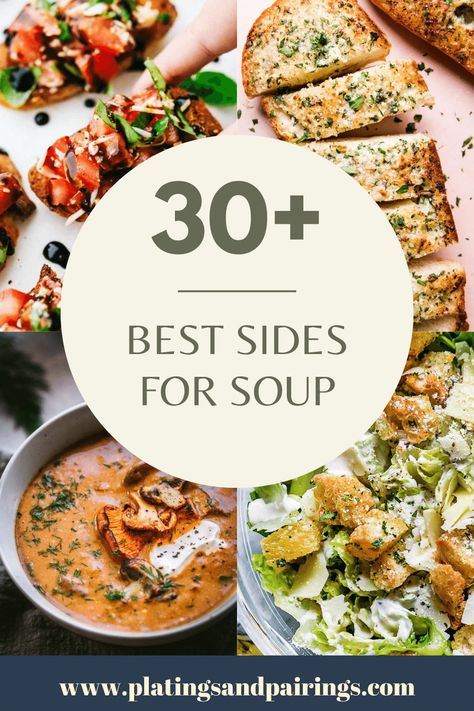 Easy Bread Side Dishes, What To Serve With Soup Dinners, Side With Soup, Soup And Salad Luncheon Ideas, Salads To Go With Soup, Side Dishes To Go With Soup, Best Sides For Soup, Sides For Soup Potluck, Side Dishes For Soup Dinners