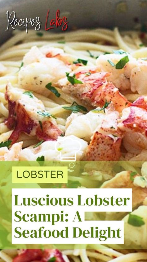 Luscious Lobster Scampi: A Seafood Delight Lobster Scampi Recipe, Seafood Delight Recipe, Lobster Scampi, Crab Recipes Easy, Buttery Garlic Sauce, Seafood Delight, London Broil Recipes, Lobster Dishes, Scampi Recipe