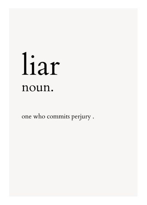 He’s A Liar Quotes, Liar Quotes Funny, Liar Aesthetic, Liar Quotes, Nothing But Trouble, P Words, Pathological Liar, Two Faced, Interesting Quotes