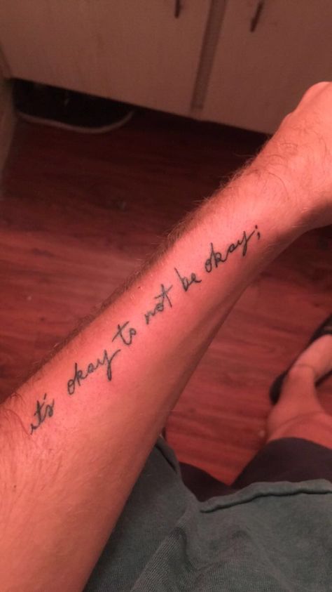 It’s Gonna Be Okay Tattoo, I’ll Be Okay Tattoo, It's Okay Tattoo, Im Okay Tattoo, Its Okay Tattoo, Okay Tattoo, Spanish Tattoos, Semicolon Tattoo, Forearm Tattoo Women