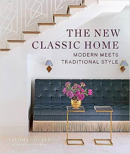 The New Classic Home: Modern Meets Traditional Style: Contreras, Paloma, Hicks, India: 9781419762970: Amazon.com: Books New Classic Home, Paloma Contreras, Home Goods Store, Classic Interiors, Design A Space, Classic Home, Home Modern, Top Interior Designers, Dream Design