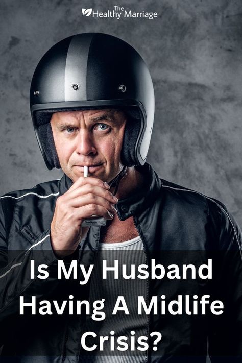 Is My Husband Having A Midlife Crisis? 10 Signs and A Practical Action Plan 1 Signs Of Midlife Crisis In Men, Mid Life Crisis Husbands, Marriage Quiz, Loss Of Motivation, Inner Conflict, Midlife Crisis, Life Crisis, Healthy Marriage, Mid Life Crisis