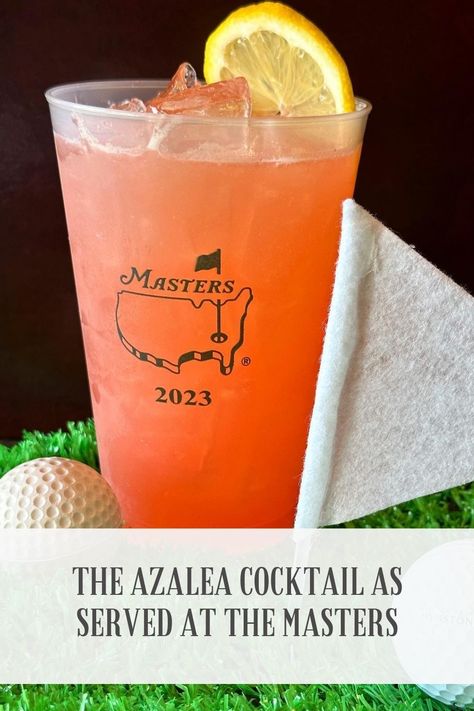 Azalea Cocktail, The Masters Tournament, The Masters Golf, Golf Party Foods, Masters Golf Tournament, Famous Drinks, Augusta National Golf Club, Yummy Alcoholic Drinks, Masters Golf