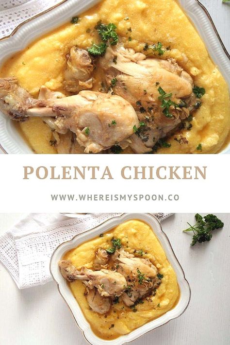 A delightfully creamy and flavorful chicken and polenta recipe. You will just love those tender chicken legs served on soft polenta. #whereismyspoon #chickenandpolenta #polentachicken #polentarecipes #chickenlegs #romanianrecipes Chicken And Polenta, Chicken With Polenta, Polenta Healthy, Braised Chicken Recipes, Polenta Recipe, Chicken Stock Recipe, Chicken Sausages, Recipe Using Chicken, Polenta Recipes