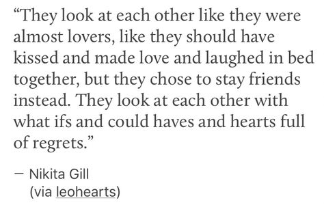 They Looked At Each Other Quotes, We Were Just Friends That Spoke Like Lovers, Friends That Like Each Other, Staying Friends Quotes, They Love Each Other Quotes, Friends Instead Of Lovers Quotes, Not Friends But Not Lovers, We Kissed Quotes, Friends Who Like Each Other Quotes