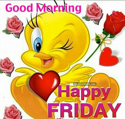 Happy Friday Pictures, Quotes Friday, Tweety Bird Quotes, Morning Pic, Morning Board, Friday Pictures, Morning Friday, Friday Images, Friends Hugging