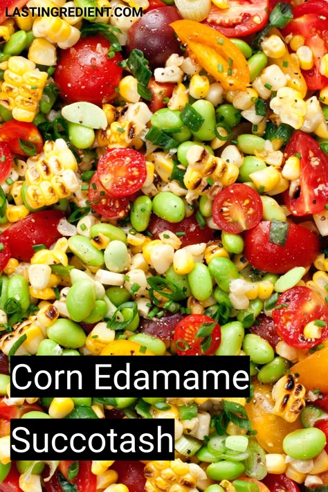 Corn Edamame Salad, Summer Succotash Recipes, Corn And Edamame Salad, Vegan Succotash Recipe, Vestibular Diet, Corn Succotash Recipe, Edamame Succotash, Succotash Salad, Summer Succotash