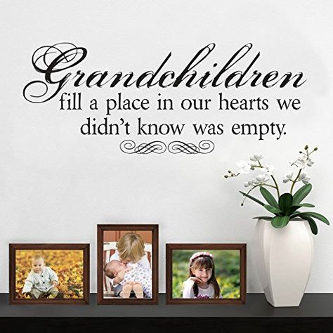 Ditooms Grandchildren Fill A Place In Our Hearts We DidnT Know Was Empty Quote Vinyl Wall Decal Sticker For Grandparents Picture Wall Decor >>> Check out this great product. Note: It's an affiliate link to Amazon Up The Stairs Wall Decor, Grandchildren Quotes, Empty Quotes, Quotes About Grandchildren, Picture Wall Decor, Vinyl Wall Quotes, Quote Decals, Grands Parents, Wall Decor Pictures