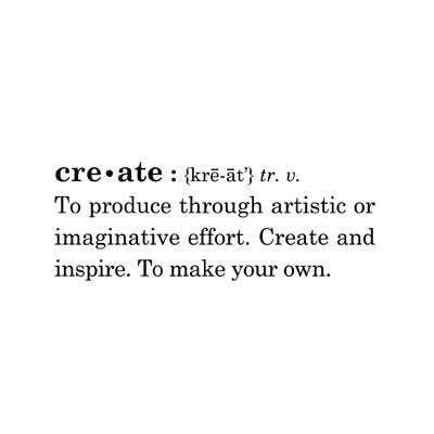 Create definition Art Definition Aesthetic, What Is Art Definition, Creativity Definition, Artist Definition, Definition Of Art, Crafting Quotes, Life Coach Logo, Cookie Quotes, Art Definition