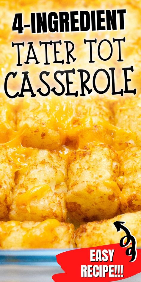 Easy 4-ingredient Tater tot casserole recipe! A real family favorite, this easy ground beef casserrole is one of my go-to dinner recipes! Tater Tot Recipes Casseroles Ground Beef, Easy Recipes With Tater Tots, Easy Tater Tot Casserole Beef, Cheesy Tot Casserole, Tater Tot With Cheese, Crockpot Tater Tot Casserole With Ground Beef, Beefy Tater Tot Casserole, Tator Tot Casserole Recipe No Meat, Velveeta Tater Tot Casserole