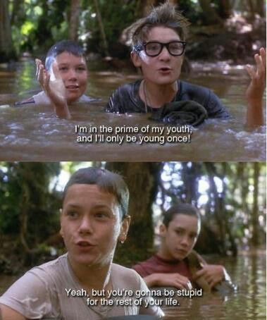 From Stand By Me - best movie ever!🔫🍭🚉 My Youth, 80s Movies, Movie Lines, Mia 3, Film Quotes, Tv Quotes, Funny Movies, Classic Movies, Old Movies