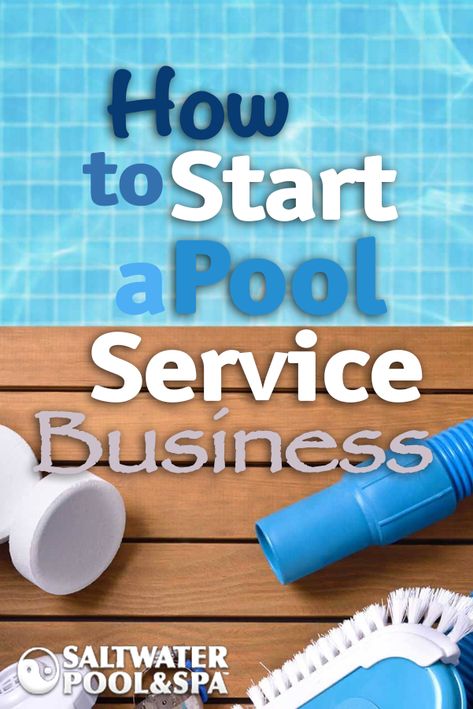 Swimming Pool Business Ideas, Pool Cleaning Business, Pool Business Ideas, Salt Water Pool Maintenance, Pool Business, Pool Design Modern, Financial Business Plan, Swimming Pool Service, Business Equipment