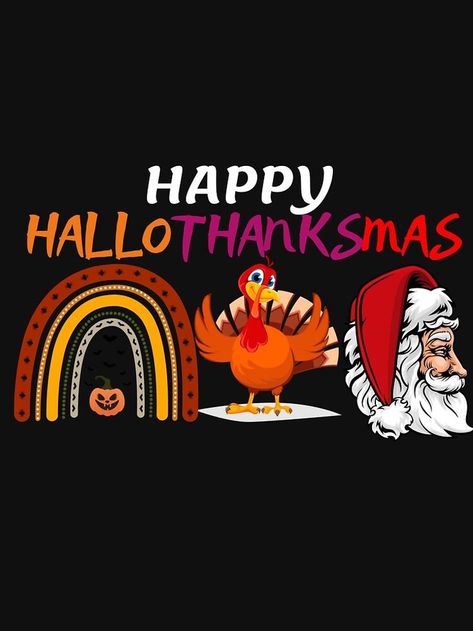 Happy hallothanksmas funny halloween scary pumpkin retro halloween thinksgiving christmas Halloween Thanksgiving Christmas Humor, Hallothanksmas Quotes, Funny Halloween Images, Scary Thanksgiving, Happy Halloween Funny, Thanksgiving Jokes, Redbubble Shirt, Happy Hallothanksmas, Christmas Classic