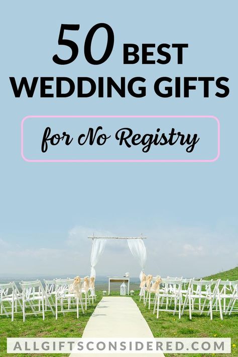 A wedding without a gift registry?! Don't fret! We found great gifts that are perfect to give when there is no registry #weddinggifts #thoughtfulweddinggifts #personalizedgiftsbride #personalizedgiftsgroom #noregistrygiftideas No Wedding, Thoughtful Wedding Gifts, Best Wedding Gifts, Unique Wedding Gifts, Wedding Registry, Unique Wedding, Gift Registry, Be Perfect, A Wedding