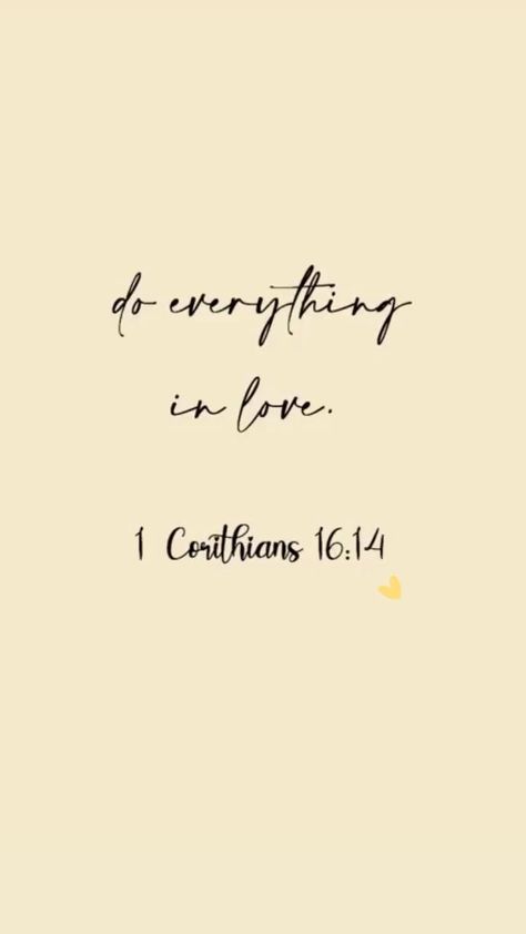 Pin on Quotes Love Psalms Quotes, Short Biblical Quotes Inspirational, Do Everything In Love Tattoo, Short Scripture Quotes, Bible Quotes Short, Powerful Bible Verses Inspiration, Short Christian Quotes, Do Everything With Love, Short Scriptures