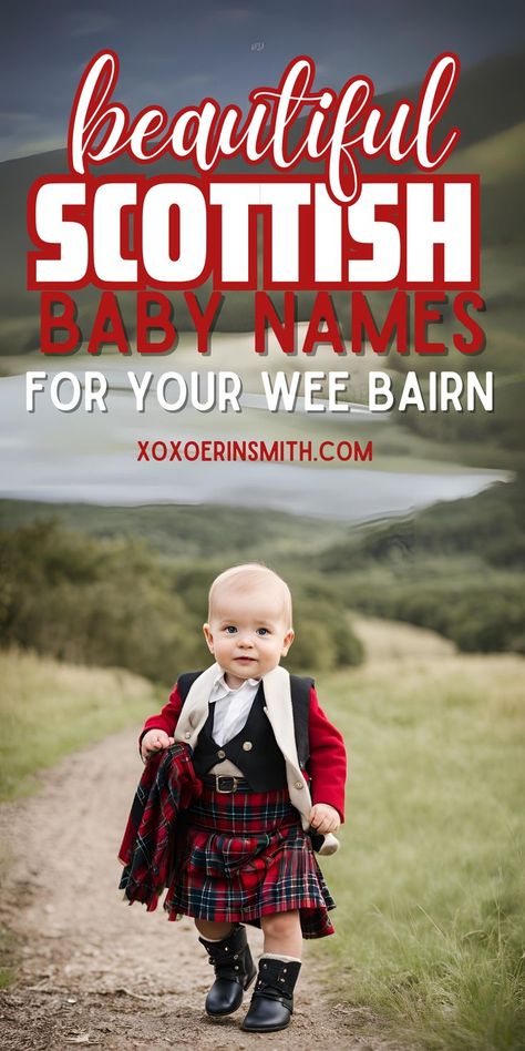 adorable baby boy in Scottish highlands wearing kilt and title beautiful scottish baby names for your wee bairn Scottish Boy Names, Scottish Girl Names, Scottish Baby Names, Scottish Boys Names, Scottish Baby Girl Names, Girl Names And Meanings, Irish Baby Boy Names, Irish Baby Girl Names, Strong Boys Names