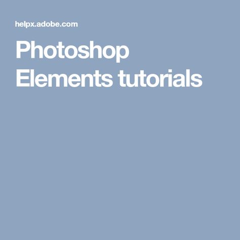 Photoshop Elements tutorials Adobe Photoshop Photography, Photoshop Shortcut, Photoshop Elements Tutorials, Navi A Vela, File Management, Adobe Photoshop Tutorial, Adobe Photoshop Elements, Web Graphic Design, Adobe Creative Cloud