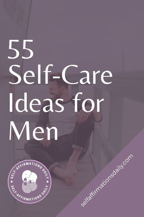 Real Men Practice Self-Care: Ideas for a Healthier, Happier You Personal Care For Men, Men Self Care Routine, Men Self Care Tips, Personality Development For Men, Mens Self Care Routine, Self Improvement Tips Men, Male Self Care, Mens Selfcare, Mens Self Care