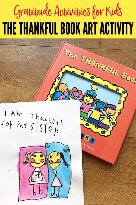 I am such a huge fan of Todd Parr’s books and his simple, boldly colored illustrations have always reminded me of children’s artwork, so when I recently came upon The Thankful Book at our local library, I just knew it would be a fabulous prompt for talking about gratitude and inspiring kids … Gratitude Activities For Kids, Project Based Learning Kindergarten, Gratitude Activity, Thankful Activities, Todd Parr, Thanksgiving Activities Preschool, Gratitude Activities, Rhyming Activities, Preschool Resources