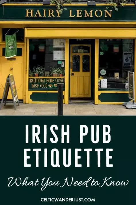 Irish Pub Etiquette | How to Avoid a Cultural Faux Pas Pub Culture, Ireland Pubs, Irish Vacation, Scotland Vacation, Ireland Road Trip, Ireland Itinerary, Dublin Travel, Ireland Travel Guide, Ireland And Scotland