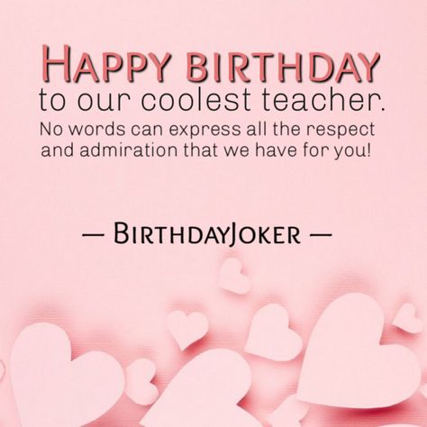 Favorite Teacher Birthday Quotes, Teacher Birthday Wishes From Students, Happy Birthday Teacher Quotes, Happy Birthday Teacher Wishes, Birthday Quotes For Teacher, Happy Birthday Teacher, Birthday Wishes For Teacher, Teacher Birthday Card, Wishes For Teacher