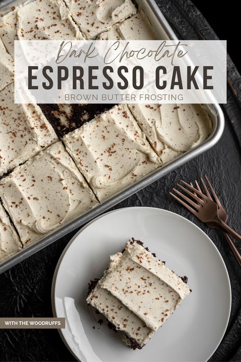 Espresso Dessert Recipes, Browning Butter, Cake With Brown Butter Frosting, Espresso Dessert, Chocolate Espresso Cake, Brown Sugar Cakes, Espresso Cake, Chocolate Cake With Coffee, Brown Butter Frosting