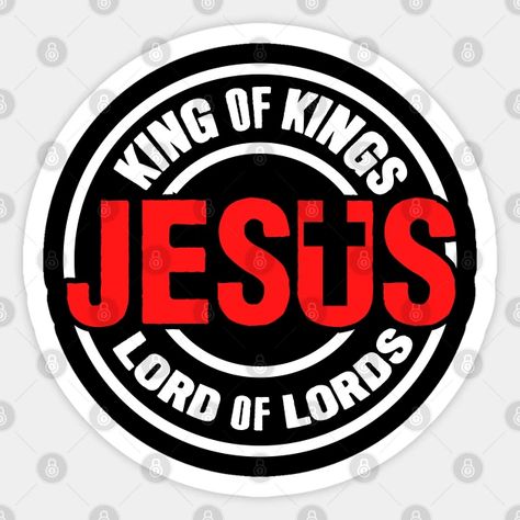 Lord Of Lords King Of Kings, Jesus King Of Kings, Jesus King, Christian Graphics, Who Is Jesus, Christian Shirts Designs, Jesus Christ Artwork, Jesus Is King, Christian Designs