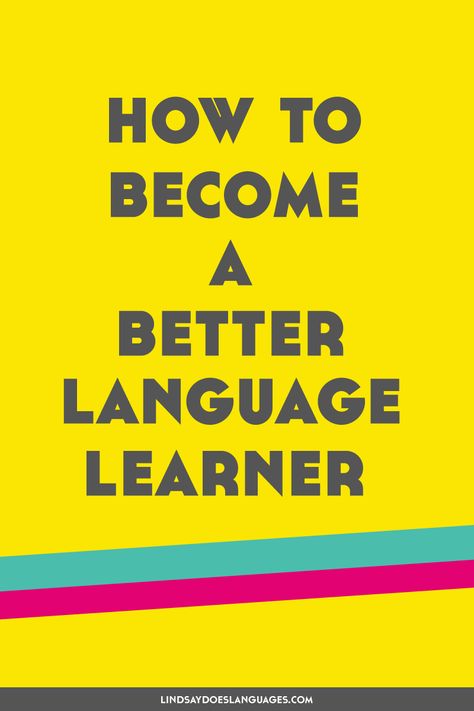 How to Become a Better Language Learner - Lindsay Does Languages Language Learning Tips, How To Overcome Shyness, Learning Languages Tips, Learning Japanese, Learning Tips, Learning Worksheets, Learn Russian, Learn Mandarin, Teaching Practices