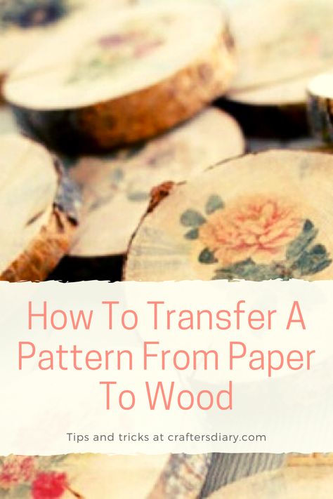 Tissue Paper Transfer To Wood, Wax Paper Transfers To Wood, Print On Wood Transfer, Transfer Napkin To Wood, Ink Transfer To Wood, How To Modge Podge Paper On Wood, Modge Podge Paper To Wood, Transfers On Wood, How To Transfer Words To Wood