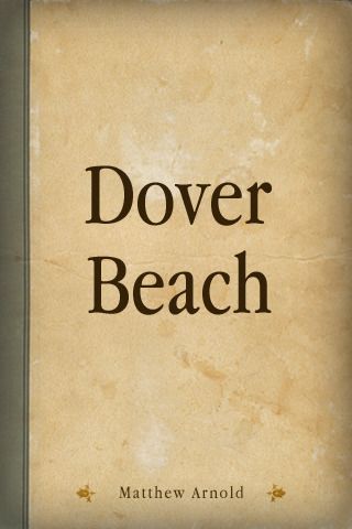 Dover Beach Beach Poems, Dover Beach, Fahrenheit 451, English Major, Book Worth Reading, Worth Reading, Poetry, Books