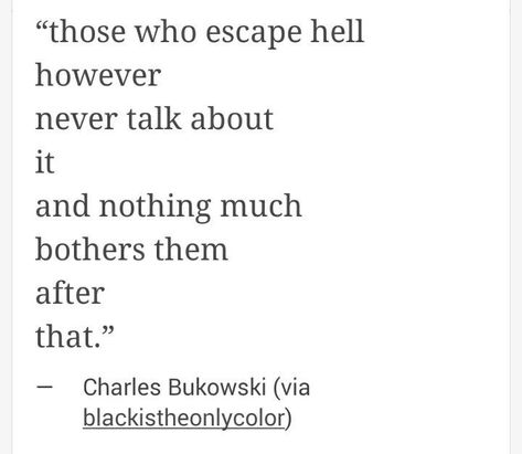 Literature Quotes, Charles Bukowski, Writing Quotes, Literary Quotes, Poem Quotes, Deep Thought Quotes, A Quote, Poetry Quotes, Quote Aesthetic