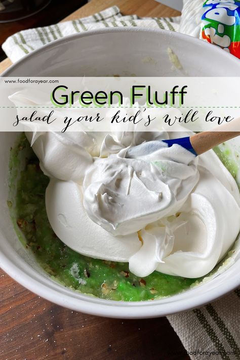 Green Fluff Salad • Food for a Year: Green Fluff Salad, Green Fluff, Green Jello, Fluff Salad, Dream Whip, Fluff Desserts, How To Make Greens, Cool Whip, Marshmallows