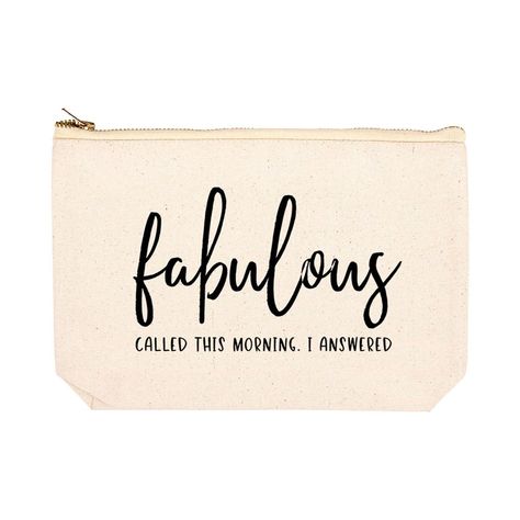 Funny Makeup Bag Canvas Cosmetic Bag with Zipper Makeup Pouch Design 1-Set of 1-Andaz Press-Fabulous Called This Morning I Answered- Canvas Pouch Design Ideas, Makeup Bag Quote, Dance Competition Bag, Funny Makeup Bag, Glitter Quotes, Funny Makeup, Cricut Business, Glowforge Ideas, Nice Tattoos