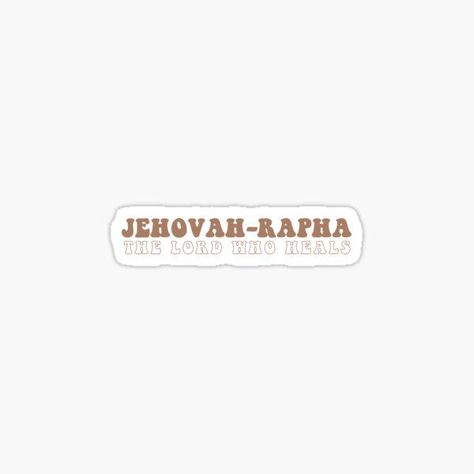 Jehova Rapha Tattoo, Rapha Tattoo, Jehova Rapha, Jehovah Rapha, Christian Illustration, Christian Tote Bags, Christian Wallpapers, S Tattoo, Sticker Shop