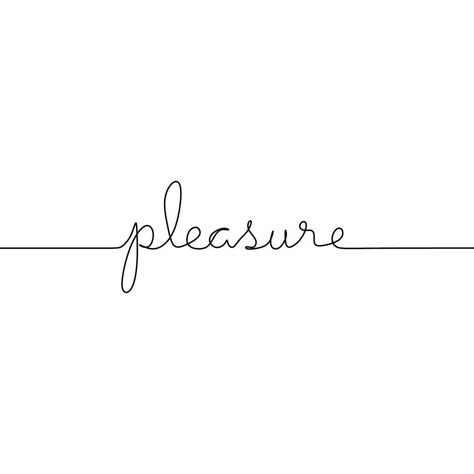 Pleasure Tattoo Writing, Pleasure Tattoo, Art Widgets, Vision Boarding, Word Line, One Line Tattoo, Handwritten Lettering, Wall Colours, Cursive Words