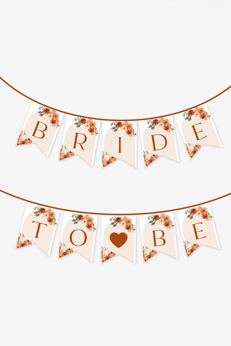 Fall Bridal Shower Bride to be Banner Template, Arch Boho Fall Pumpkin Bridal Shower Bunting Banner, Editable Autumn Bridal Shower Banner F1 Burnt Orange Bachelorette Party, Pumpkin Bridal Shower Ideas, Fall Bridal Shower Ideas Decoration, October Bridal Shower Ideas, Fall In Love Bridal Shower Ideas, Fall Bridal Shower Ideas, Bride Party Ideas, Fall Bridal Shower Decorations, Fall In Love Bridal Shower