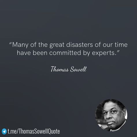 Thomas Sowell quotes Thomas Sowell Quotes, Sowell Quotes, Thomas Sowell, The 20th Century, Postmodernism, Critical Thinking, Bestselling Author, Words Quotes, 20th Century