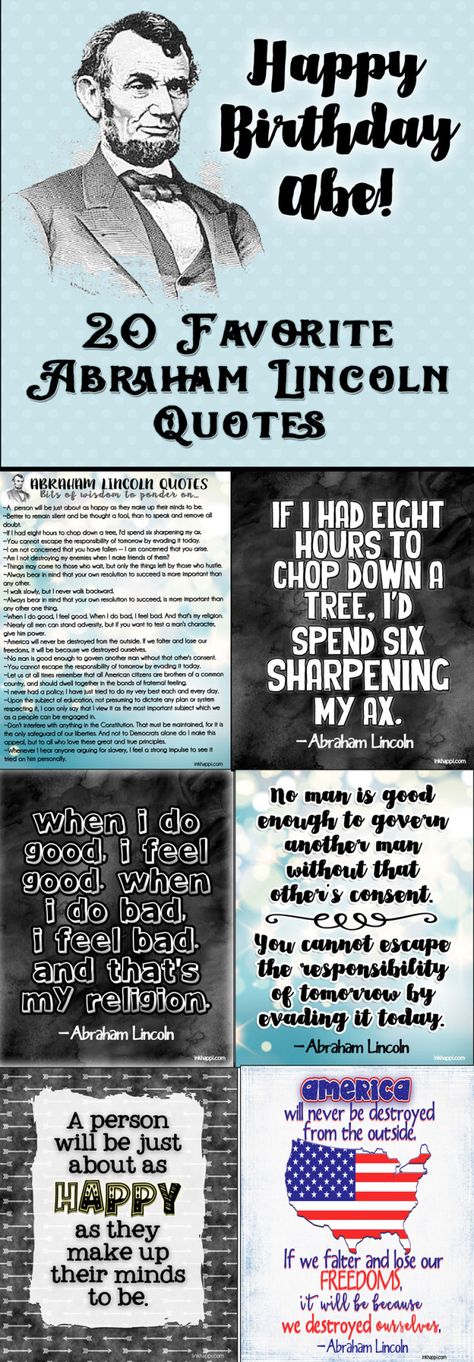 Abraham Lincoln Quotes… 20 favorites plus free printables! Abraham Lincoln Party Ideas, Abraham Lincoln Birthday, Birthday Man Quotes, American History Projects, I Love Quotes, Lincoln Birthday, Birthday Quotes Inspirational, Abraham Lincoln Quotes, Best Birthday Quotes