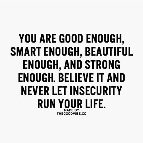 I Am Good Enough, I Am Good, Positive Quotes Motivation, Good Enough, A Quote, Note To Self, Good Advice, Great Quotes, The Words