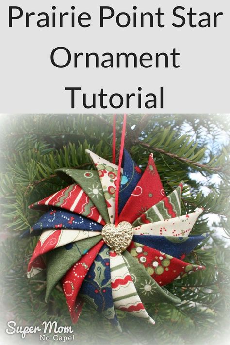 Prairie Point Star Ornament Tutorial – Super Mom – No Cape! Prairie Point Star Ornament, Prairie Points, Quilted Ornaments, Quilted Christmas Ornaments, Beginner Sewing Projects Easy, Ornament Tutorial, Fabric Ornaments, Fabric Christmas Ornaments, Christmas Sewing