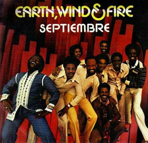 EW&F - SEPTEMBER Earth Wind Fire September, 21st Night Of September, Musica Disco, Earth Wind & Fire, Classic Album Covers, Italo Disco, Music Is My Escape, Earth Wind, Disco Music