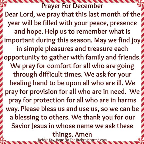 Prayer for December Prayer For December, Welcome To December, Prayer For Work, December Pictures, Christmas Prayer, Deliverance Prayers, Month Of December, Personal Prayer, Everyday Prayers