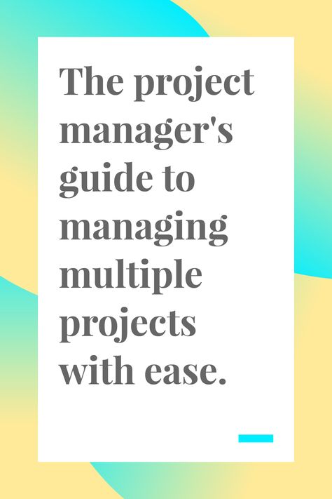 The PMs Guide to Managing Multiple Projects With Ease - Toggl Blog Work Organizer, Time Management Activities, Project Coordinator, Time Management Planner, Project Management Certification, Good Times Quotes, Management Training, Project Management Professional, Executive Function